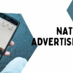 Comment utiliser la publicité native pour générer plus de ventes ?